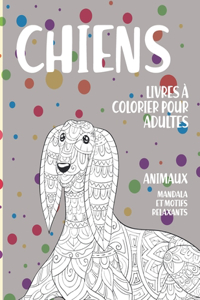 Livres à colorier pour adultes - Mandala et motifs relaxants - Animaux - Chiens