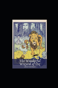 The Wonderful Wizard of Oz Illustrated