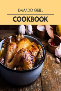 Kamado Grill Cookbook