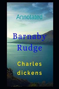 Barnaby Rudge Annotated