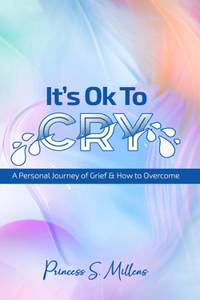 It's Ok to Cry