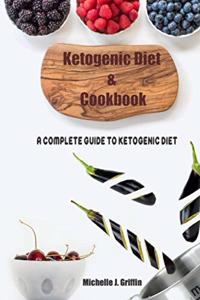 Ketogenic Diet and Cookbook