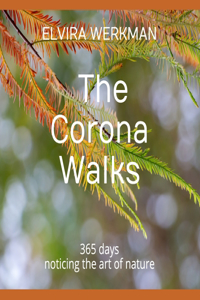 The Corona Walks