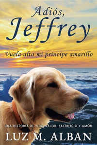 Adiós, Jeffrey