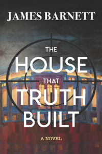 The House That Truth Built
