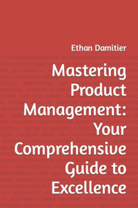 Mastering Product Management