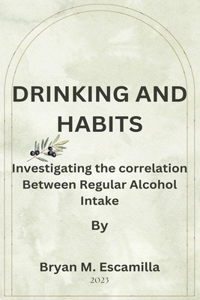 Drinking and Habits
