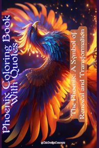 Phoenix Coloring Book With Quotes