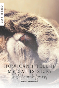 How can I tell if my cat is sick?