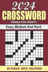 2024 Easy, Medium And Hard Crossword Puzzle For Adults