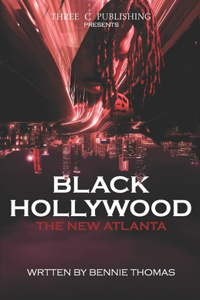 Black Hollywood: The New Atlanta