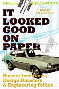 It Looked Good on Paper