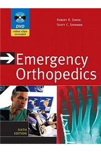 Emergency Orthopedics [With DVD]