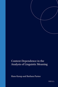 Context-Dependence in the Analysis of Linguistic Meaning