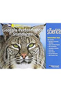 Harcourt School Publishers Science: Ga Spotlight/Performance Standard Student Edition Science 09 Grade 3