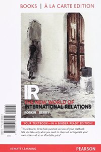 IR: The New World of International Relations, Books a la Carte Edition