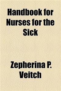 Handbook for Nurses for the Sick
