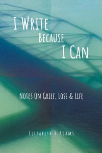 I Write Because I Can