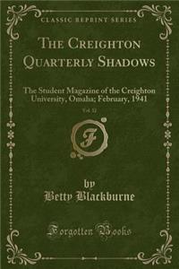 The Creighton Quarterly Shadows, Vol. 32