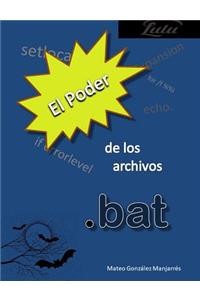 El poder de los archivos .bat