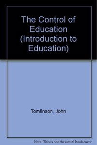 The Control of Education (Introduction to Education) Hardcover â€“ 1 January 1993