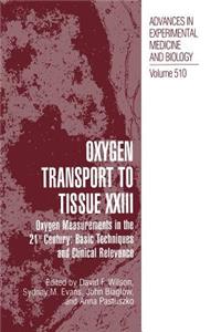 Oxygen Transport to Tissue XXIII