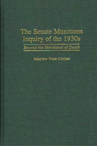 Senate Munitions Inquiry of the 1930s