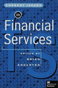 Current Issues in Financial Services