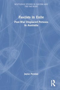 Fascists in Exile