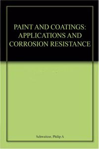 Paint And Coatings Applications And Corrosion Resistance