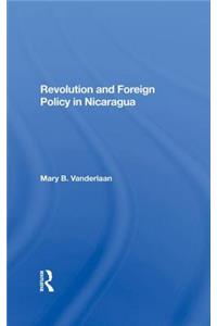 Revolution And Foreign Policy In Nicaragua
