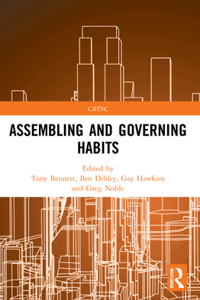 Assembling and Governing Habits