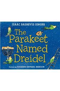 The Parakeet Named Dreidel