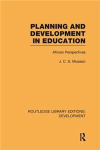 Planning and Development in Education