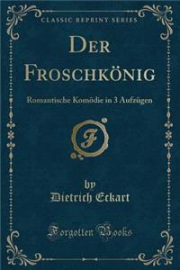 Der Froschkönig