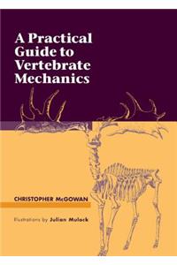 Practical Guide to Vertebrate Mechanics