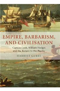 Empire, Barbarism, and Civilisation