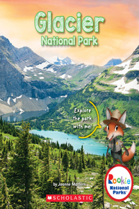 Glacier National Park (Rookie National Parks)