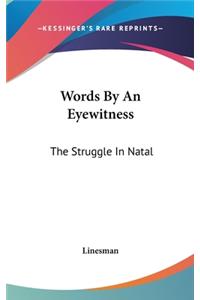 Words By An Eyewitness