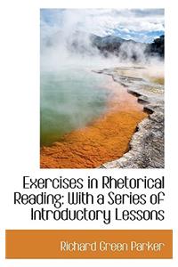 Exercises in Rhetorical Reading