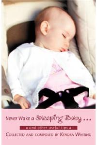 Never Wake a Sleeping Baby ...