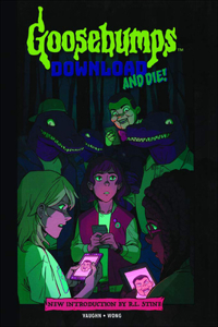 Goosebumps: Download and Die! (Graphic Novel)