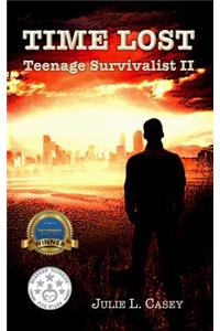 Time Lost: Teenage Survivalist II