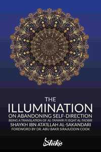 The Illumination on Abandoning Self-Direction, Al-Tanwir fi Isqat Al-Tadbir