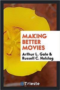 MAKING BETTER MOVIES