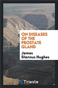 On diseases of the prostate gland