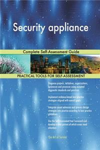 Security appliance Complete Self-Assessment Guide