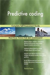 Predictive coding Complete Self-Assessment Guide