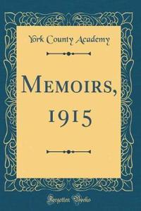 Memoirs, 1915 (Classic Reprint)