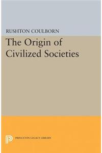 Origin of Civilized Societies